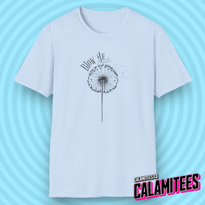 Blow Me Dandelion T-Shirt