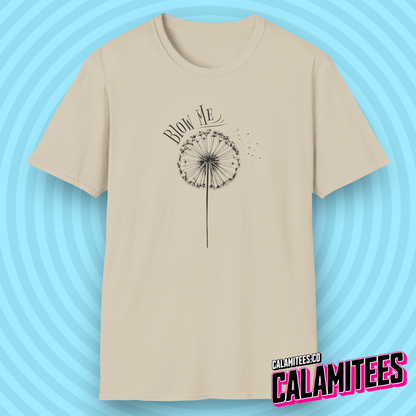 Blow Me Dandelion T-Shirt