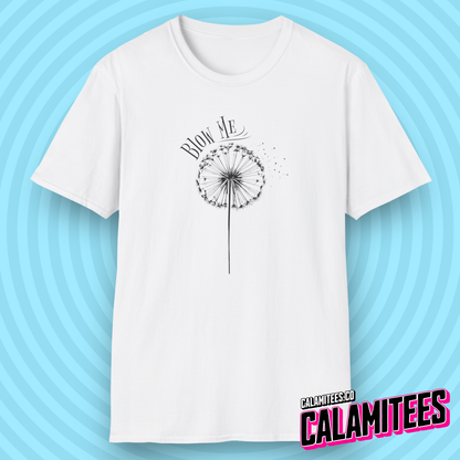 Blow Me Dandelion T-Shirt