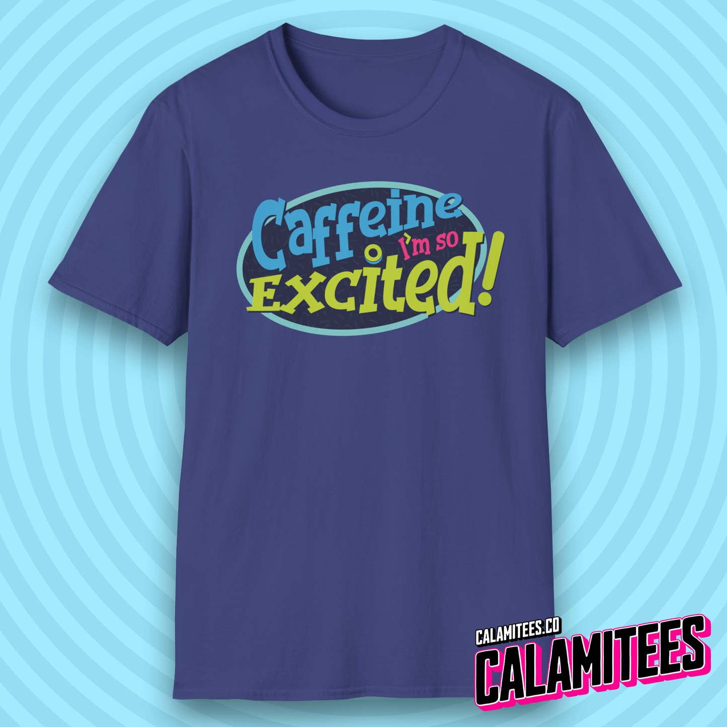 Caffeine I'm So Excited! Saved by the Bell 90s Style Nostalgia T-Shirt