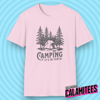 Camping It's In Tents! Outdoors Adventurer Intense Camp Joke T-Shirt
