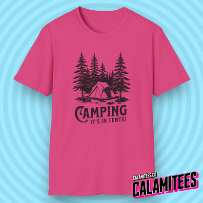 Camping It's In Tents! Outdoors Adventurer Intense Camp Joke T-Shirt