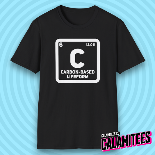 Carbon Based Lifeform Periodic Table Element Science Geek T-Shirt