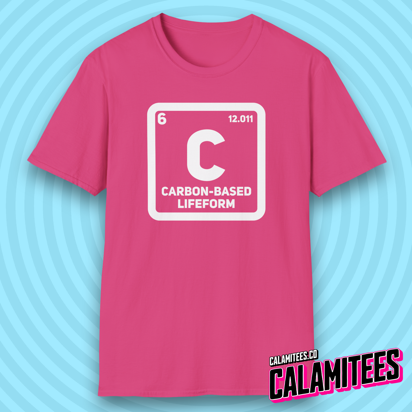 Carbon Based Lifeform Periodic Table Element Science Geek T-Shirt
