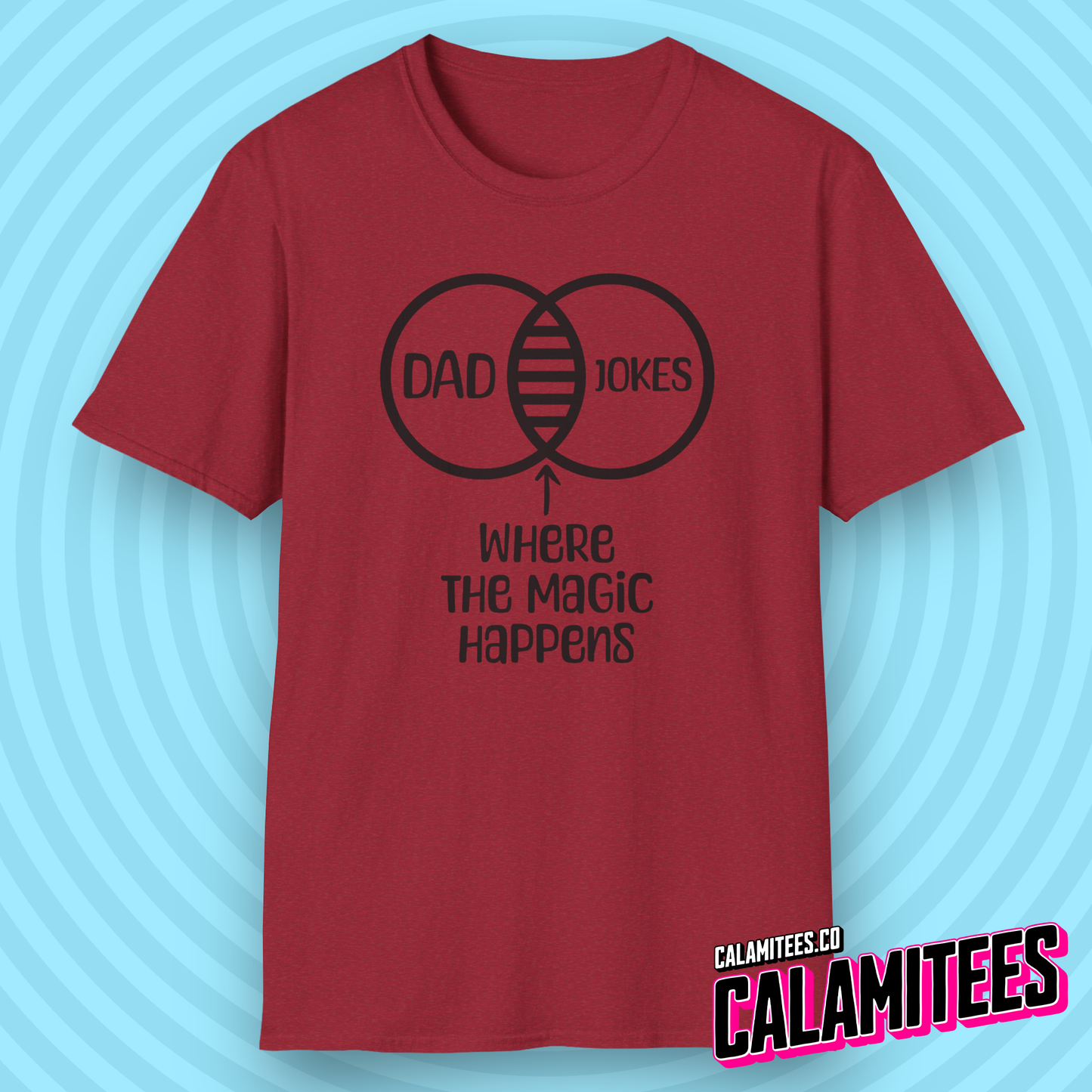 Dad Jokes Where the Magic Happens Funny Venn Diagram T-Shirt