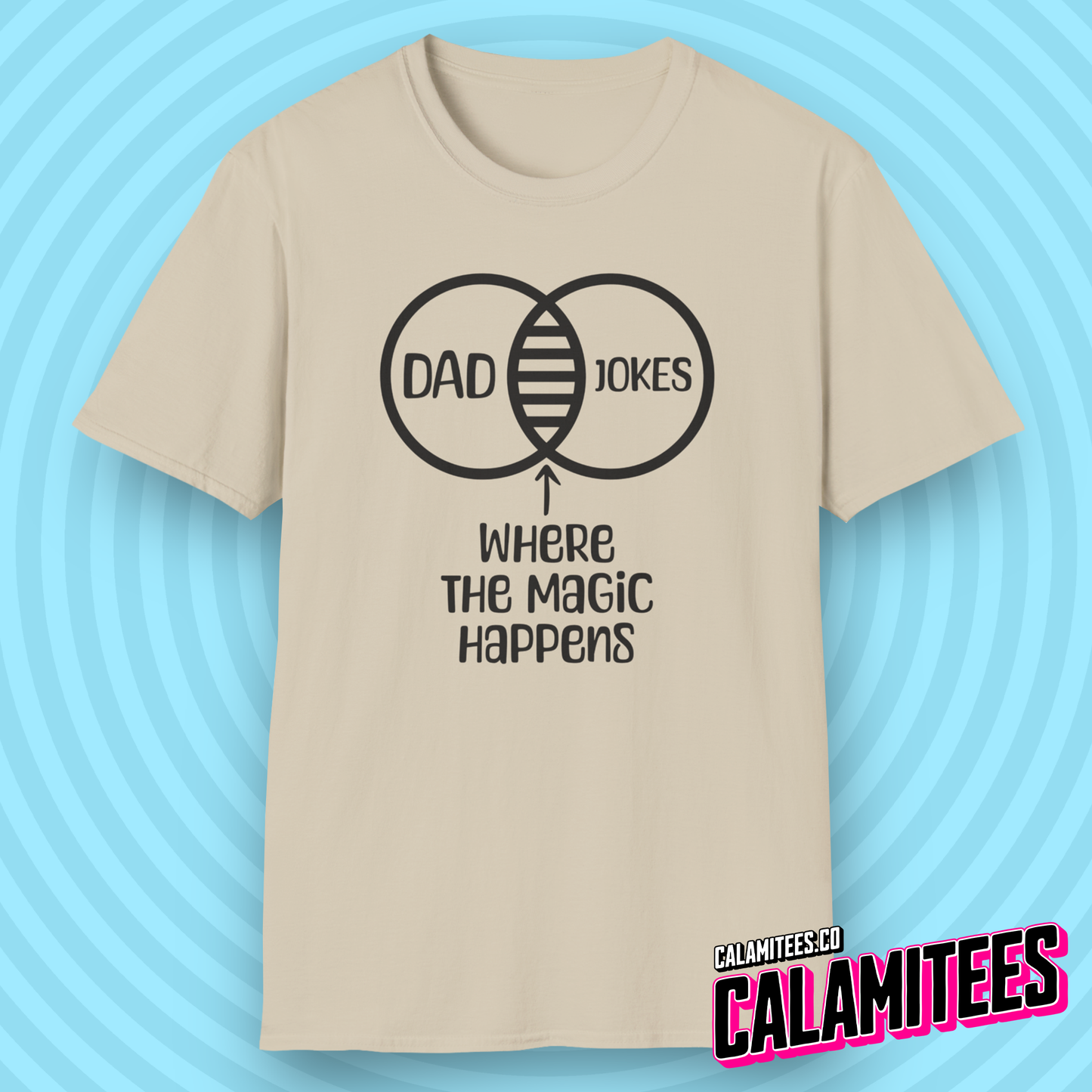 Dad Jokes Where the Magic Happens Funny Venn Diagram T-Shirt