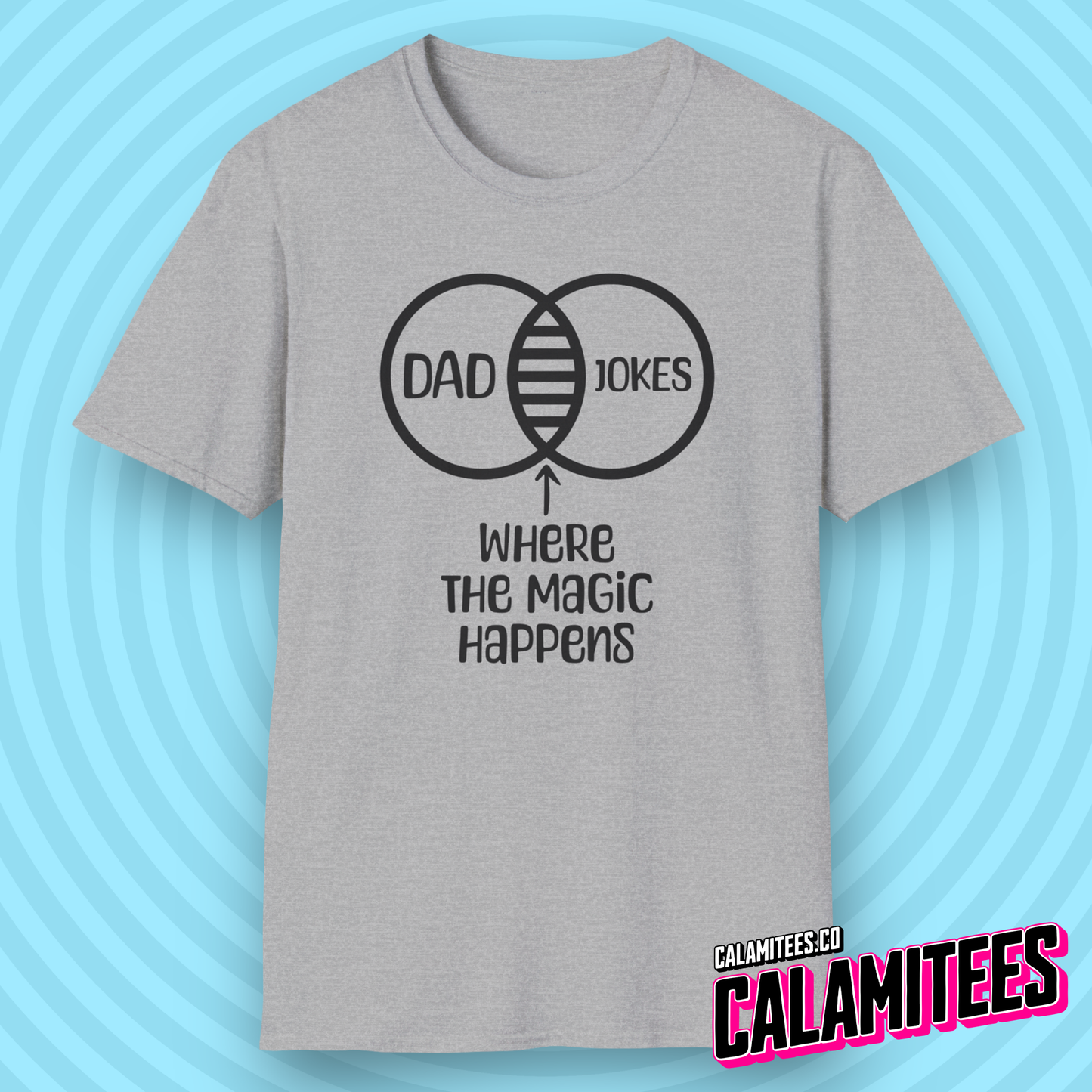 Dad Jokes Where the Magic Happens Funny Venn Diagram T-Shirt