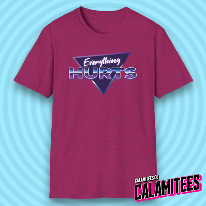 Everything Hurts 80s Synthwave Style T-Shirt