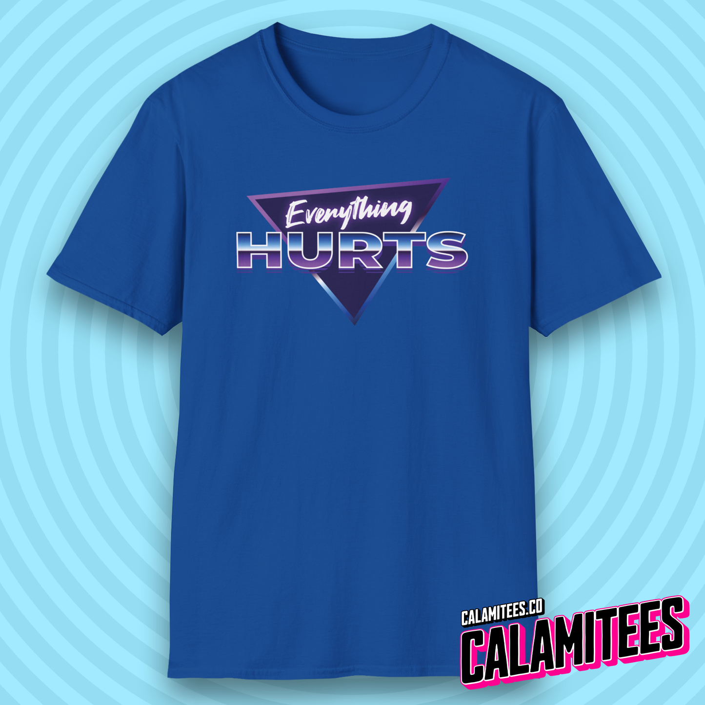 Everything Hurts 80s Synthwave Style T-Shirt