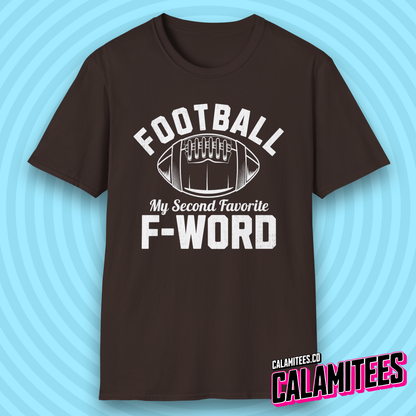 Football My Second Favorite F-Word Funny Sports Fan T-Shirt