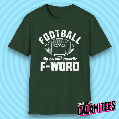 Football My Second Favorite F-Word Funny Sports Fan T-Shirt