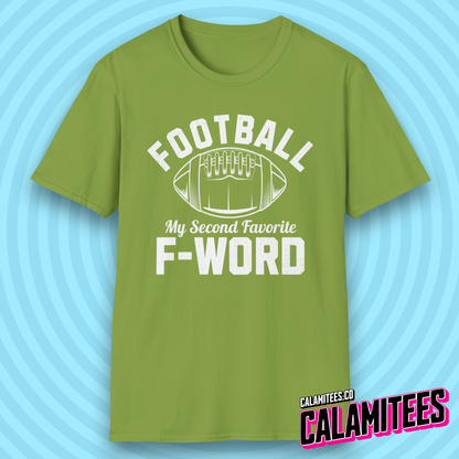 Football My Second Favorite F-Word Funny Sports Fan T-Shirt