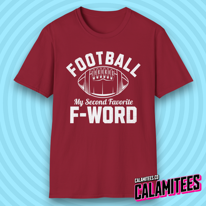 Football My Second Favorite F-Word Funny Sports Fan T-Shirt