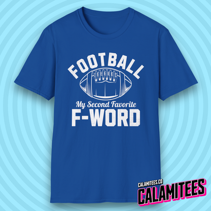 Football My Second Favorite F-Word Funny Sports Fan T-Shirt