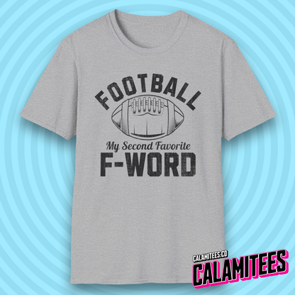 Football My Second Favorite F-Word Funny Sports Fan T-Shirt