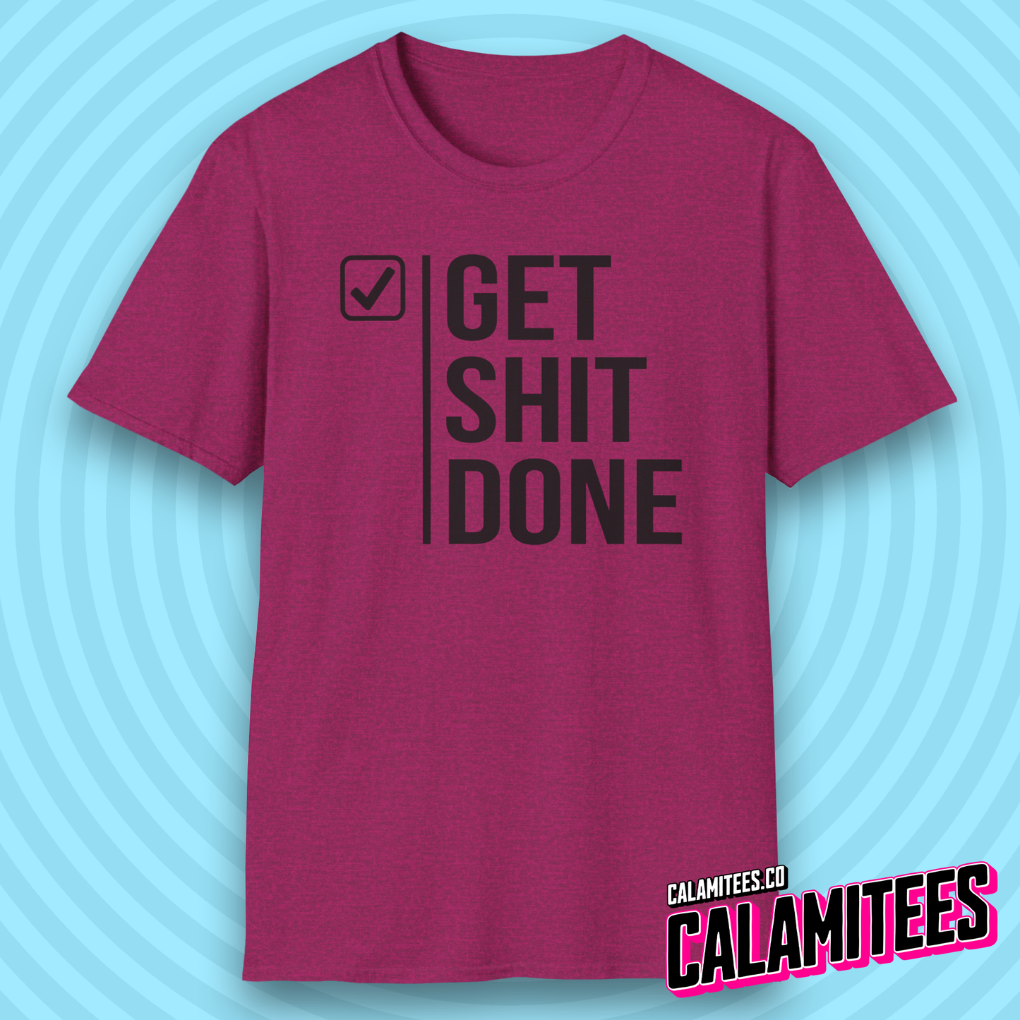 Get Shit Done Checkmark Motivational Bold Type T-Shirt