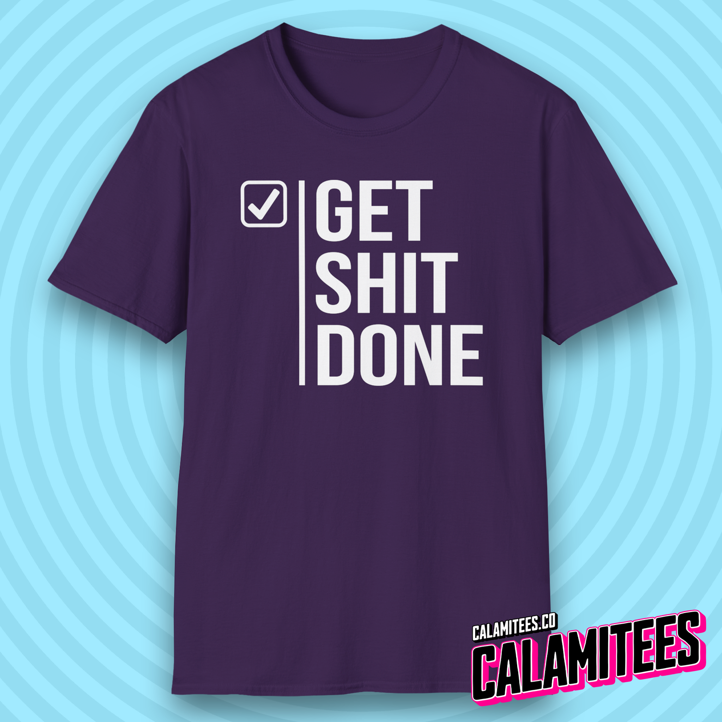 Get Shit Done Checkmark Motivational Bold Type T-Shirt