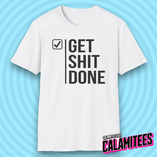 Get Shit Done Checkmark Motivational Bold Type T-Shirt