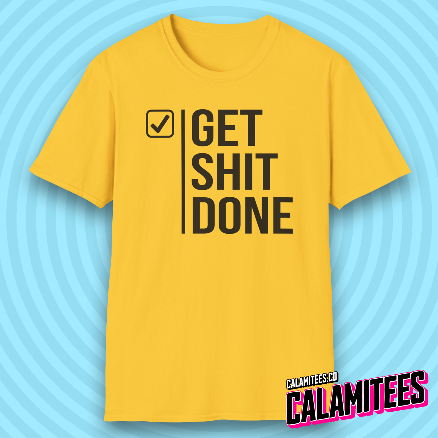 Get Shit Done Checkmark Motivational Bold Type T-Shirt