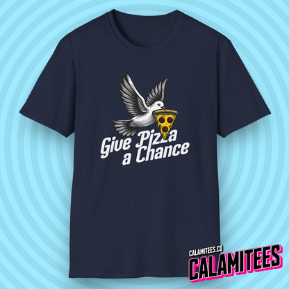 Give Pizza A Chance Funny Peace Dove Parody T-Shirt