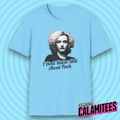 I Don't Know Shit About Fuck Ozark Ruth Quote T-Shirt