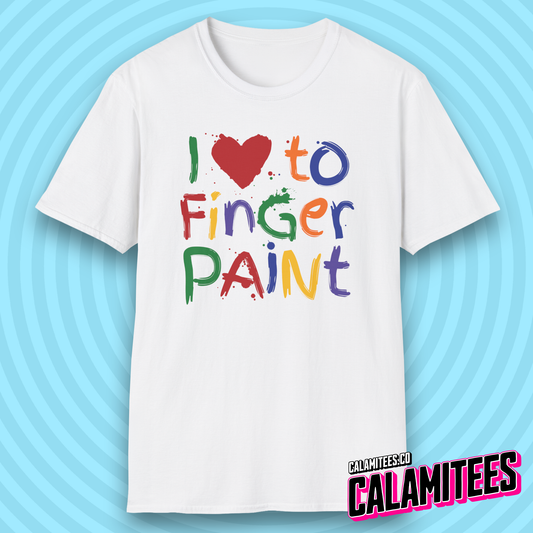 I Love to Finger Paint (Pairs with "I'm Paint") Couples T-Shirt