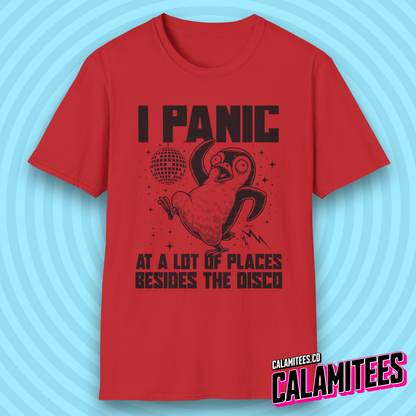I Panic at a Lot of Places Besides the Disco Crazy Penguin Funny T-Shirt