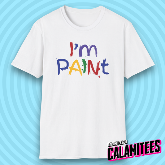 I'm Paint (Pairs with "I Love to Finger Paint") Couples T-Shirt