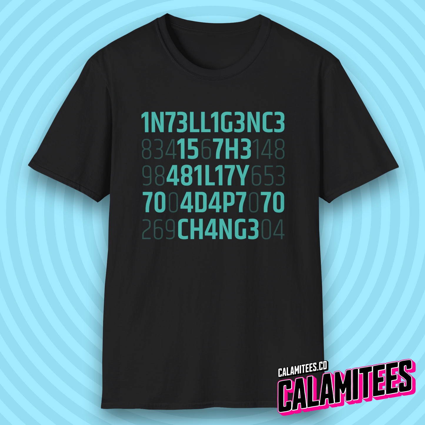Intelligence Is the Ability to Adapt to Change Leetspeak Cipher Quote T-Shirt
