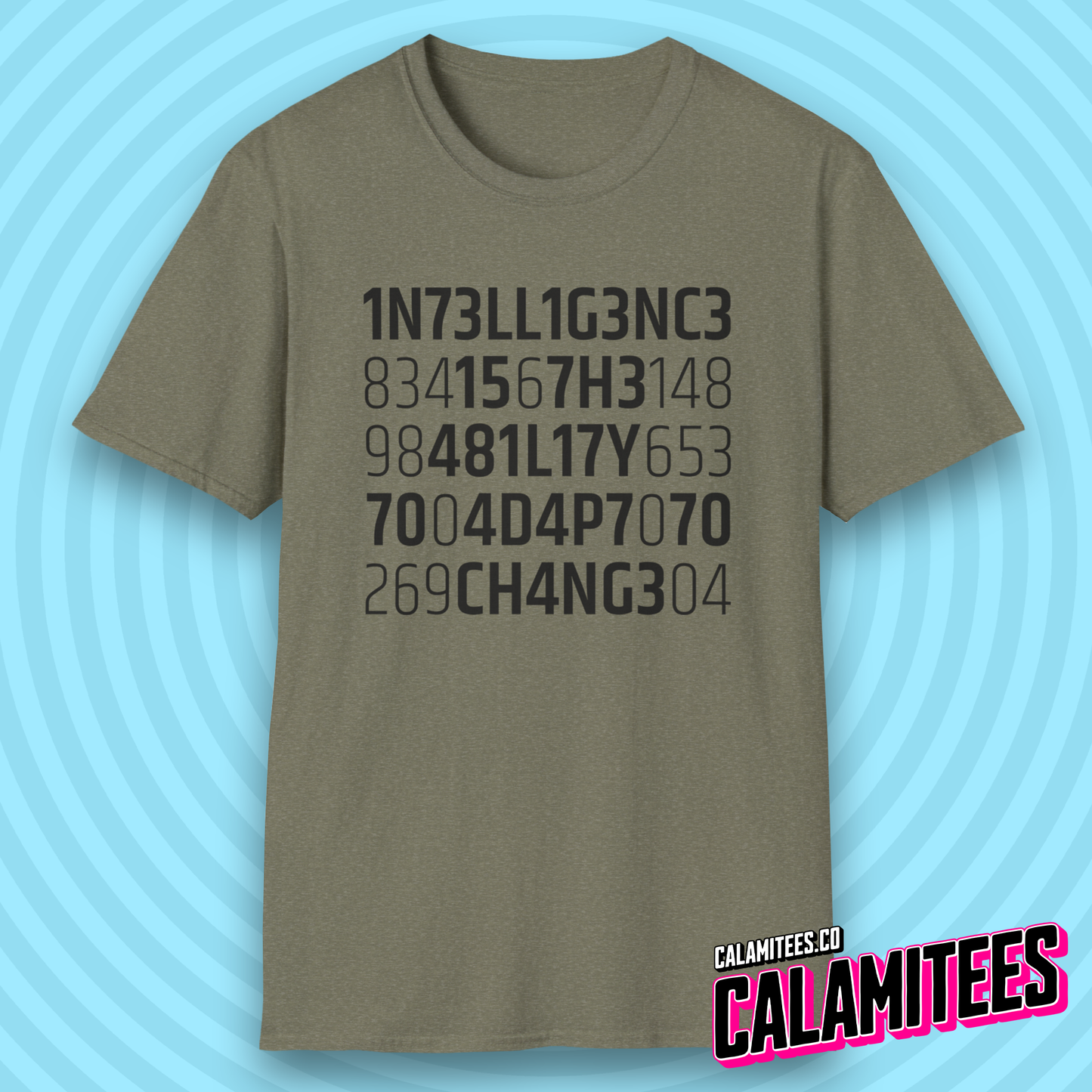 Intelligence Is the Ability to Adapt to Change Leetspeak Cipher Quote T-Shirt