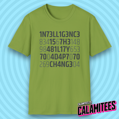 Intelligence Is the Ability to Adapt to Change Leetspeak Cipher Quote T-Shirt