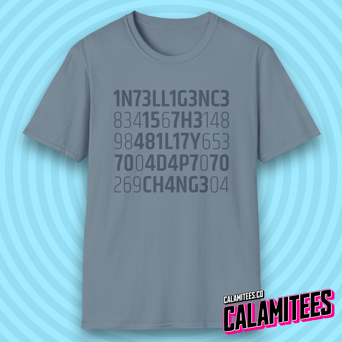 Intelligence Is the Ability to Adapt to Change Leetspeak Cipher Quote T-Shirt