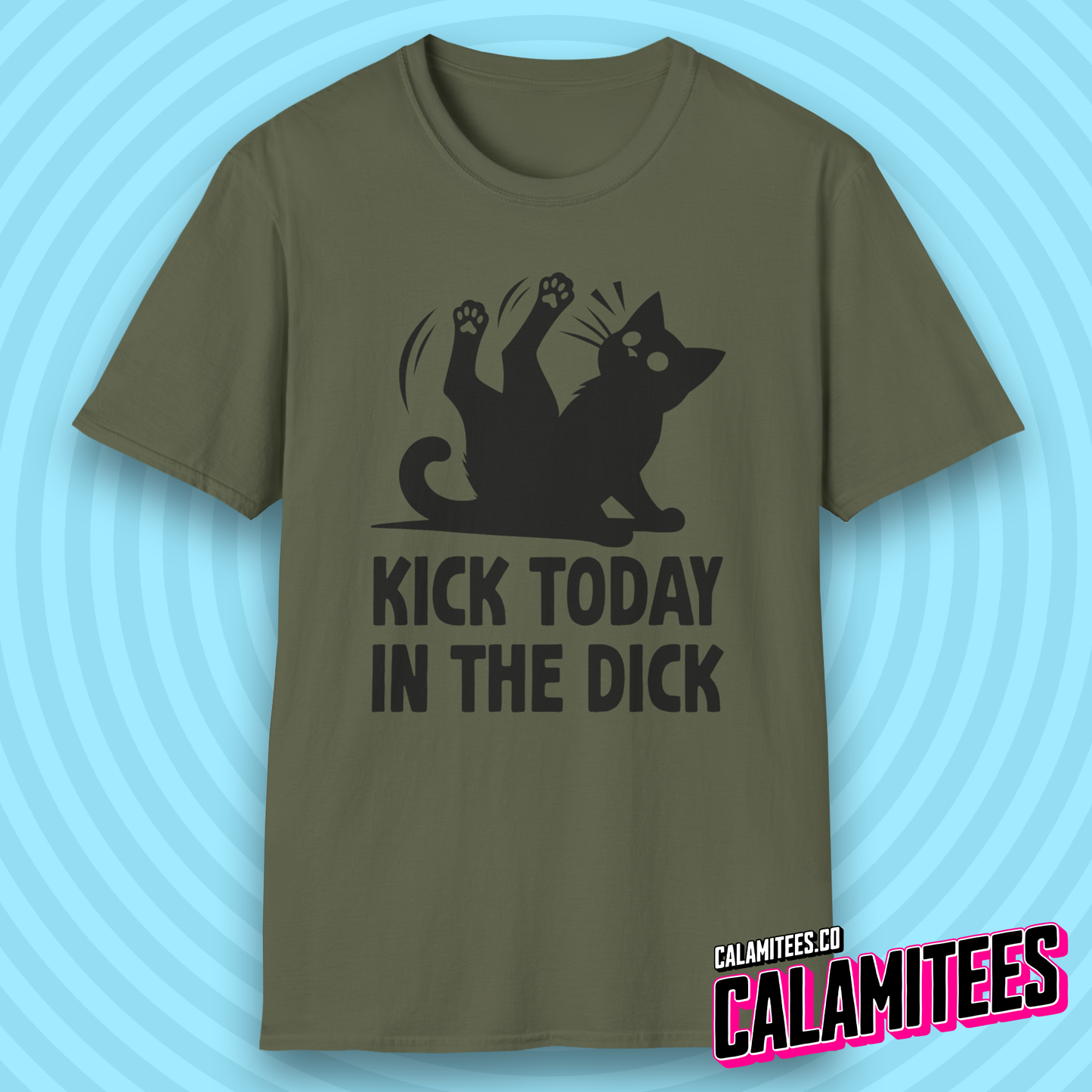 Kick Today in the Dick Funny Motivational Cat T-Shirt