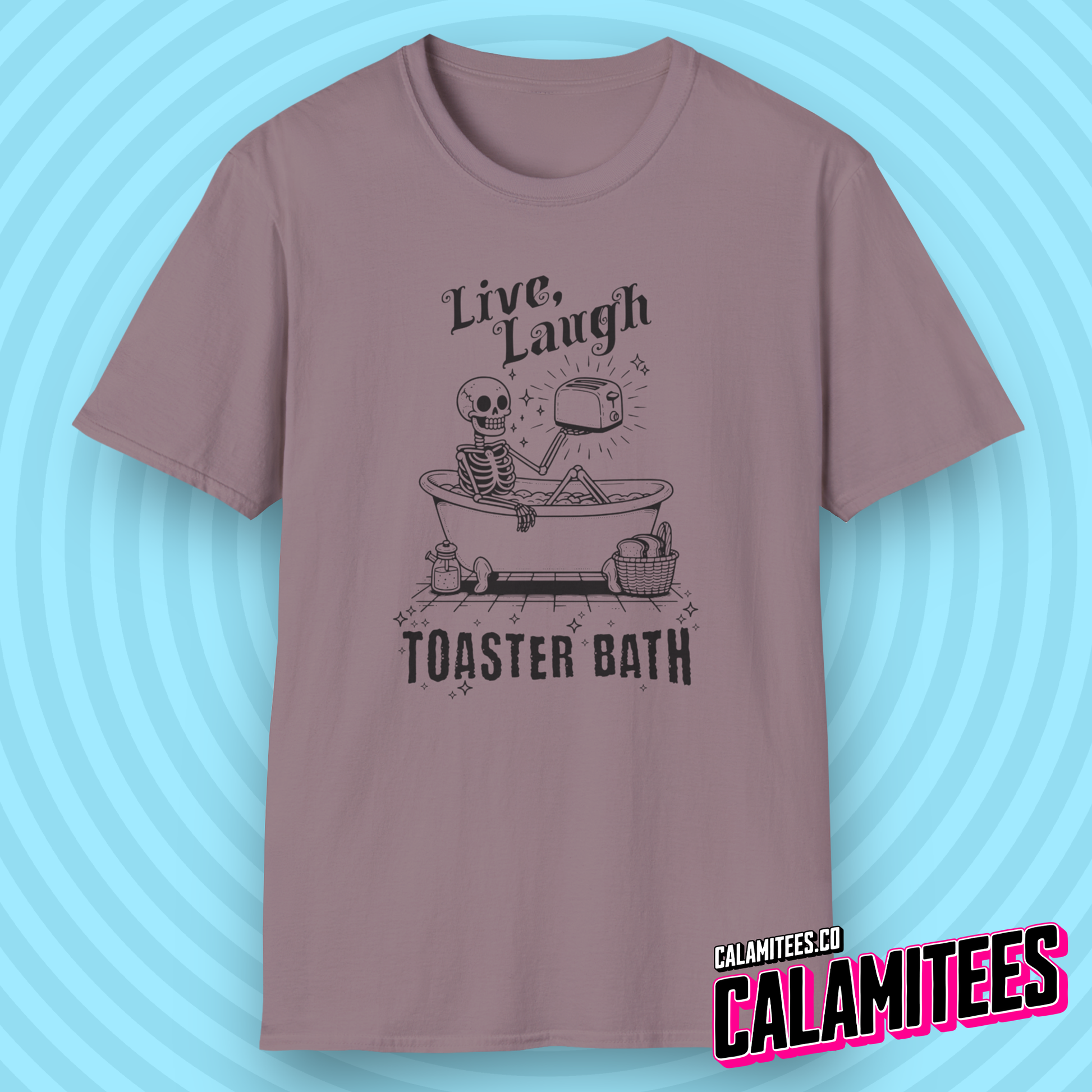 Live Laugh Toaster Bath Skeleton in a Bathtub with a Toaster Funny Spicy Bath Bomb Joke Graphic Tee Live Laugh Love Satire Funny T-Shirt