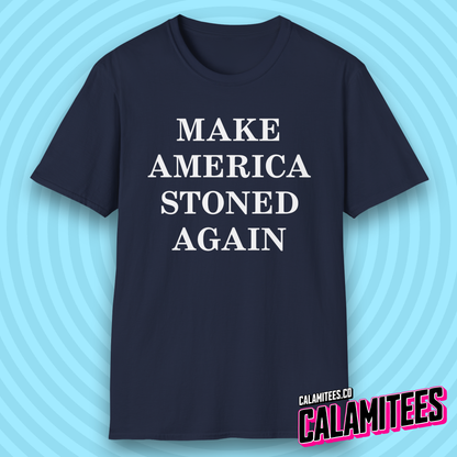 Make America Stoned Again Satirical Parody T-Shirt