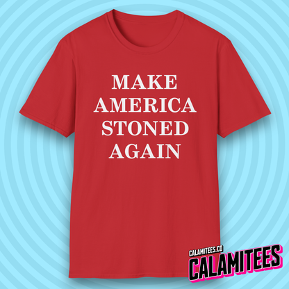 Make America Stoned Again Satirical Parody T-Shirt
