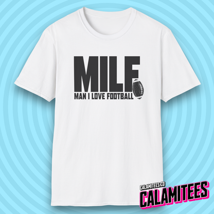 Man I Love Football MILF Joke Acronym Funny T-Shirt