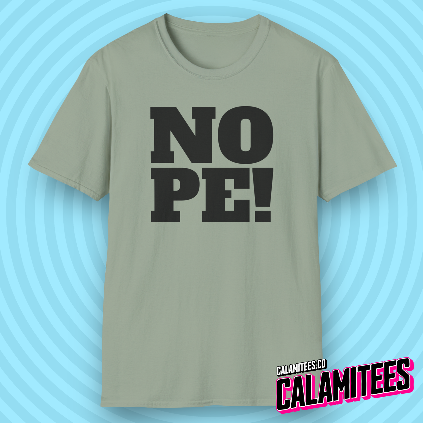 NOPE! in Big Bold Text T-Shirt