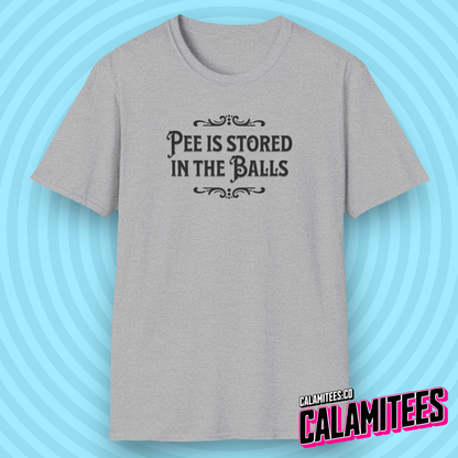 Pee Is Stored in The Balls Internet Meme Humor T-Shirt