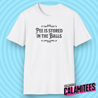 Pee Is Stored in The Balls Internet Meme Humor T-Shirt