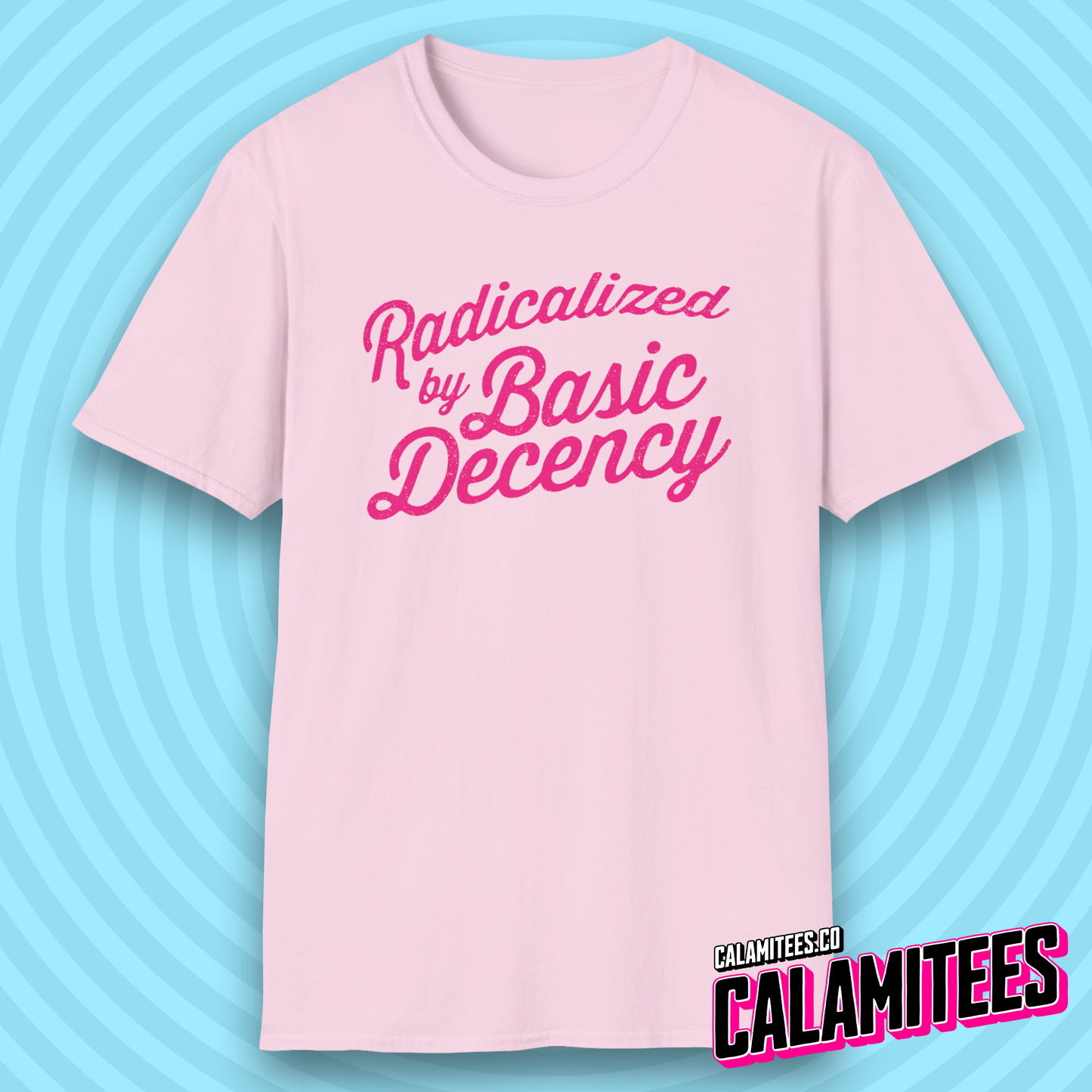 Radicalized by Basic Decency Mildly Distressed Text T-Shirt