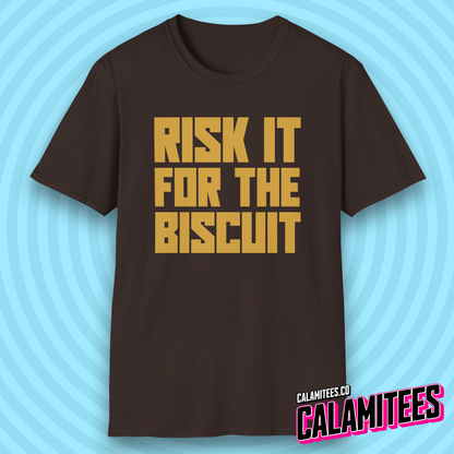 Risk It for the Biscuit Bold Type T-Shirt