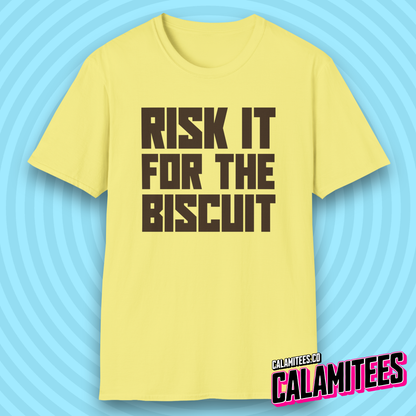 Risk It for the Biscuit Bold Type T-Shirt