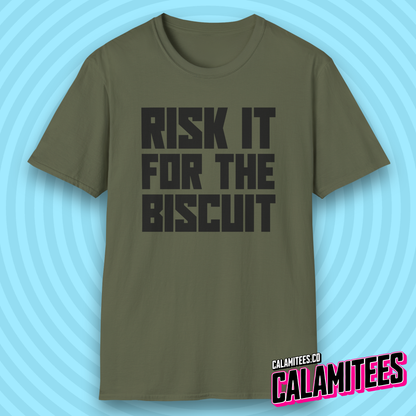 Risk It for the Biscuit Bold Type T-Shirt