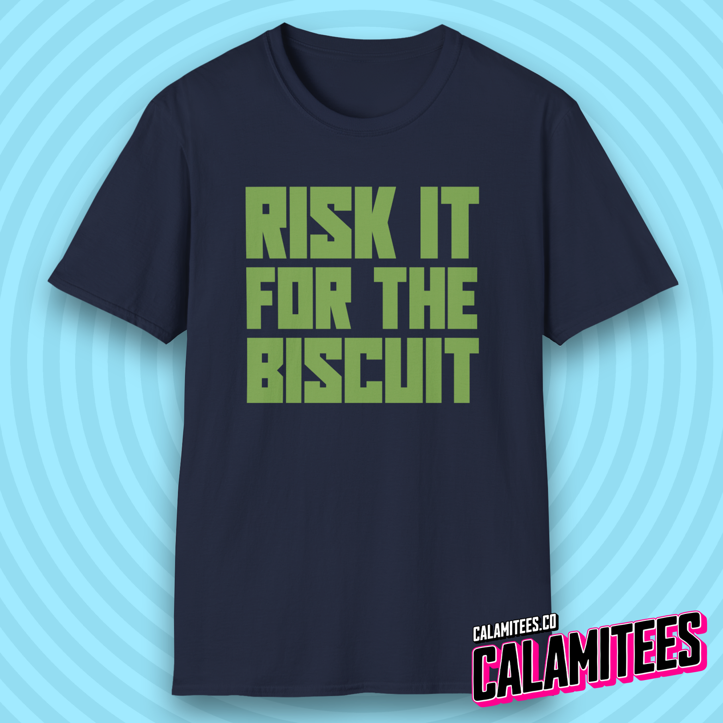 Risk It for the Biscuit Bold Type T-Shirt
