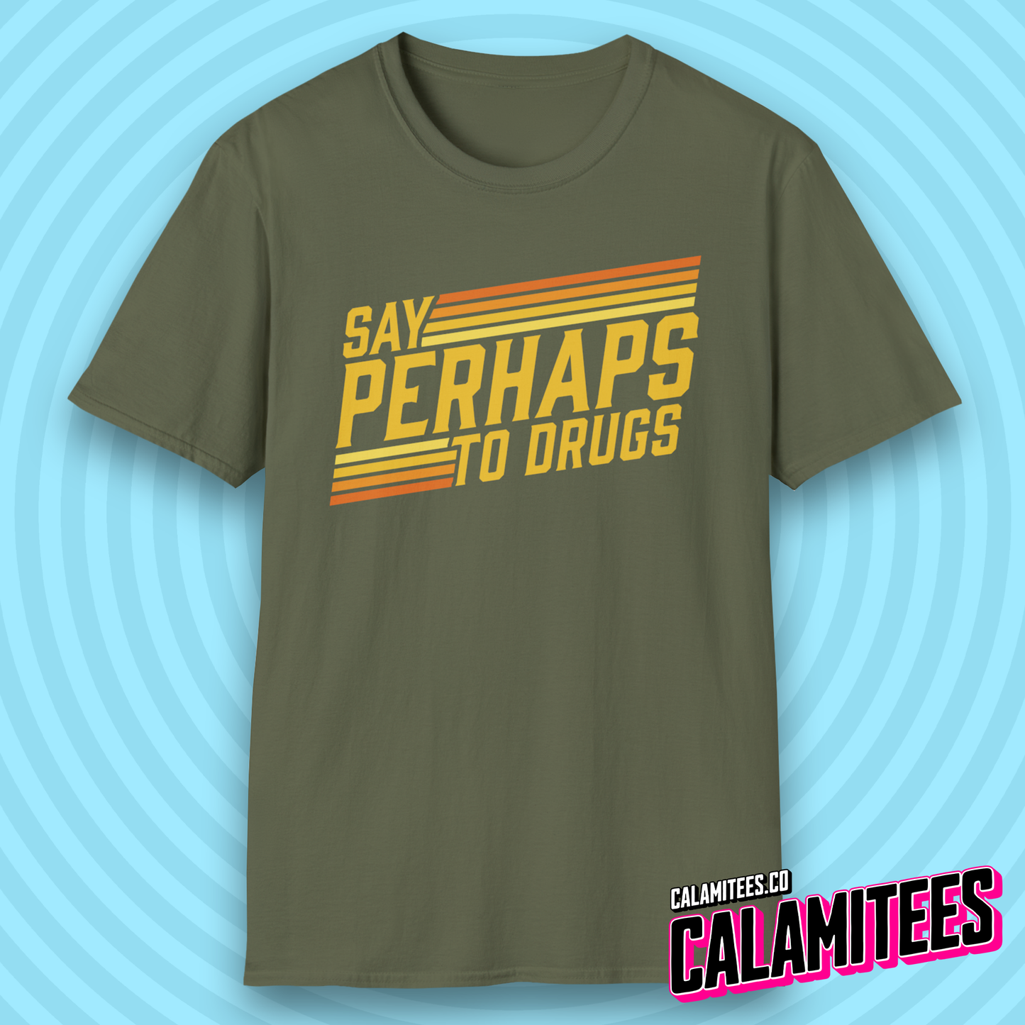 Say Perhaps to Drugs 70s 80s Retro Style Funny T-Shirt