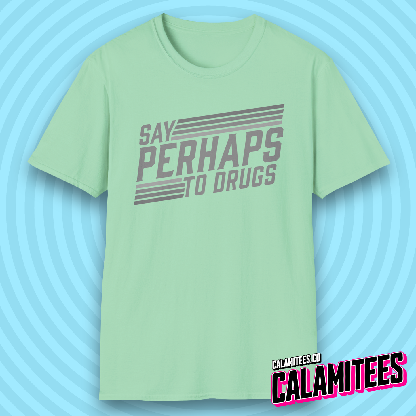 Say Perhaps to Drugs 70s 80s Retro Style Funny T-Shirt