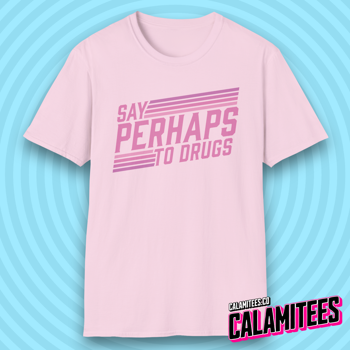 Say Perhaps to Drugs 70s 80s Retro Style Funny T-Shirt