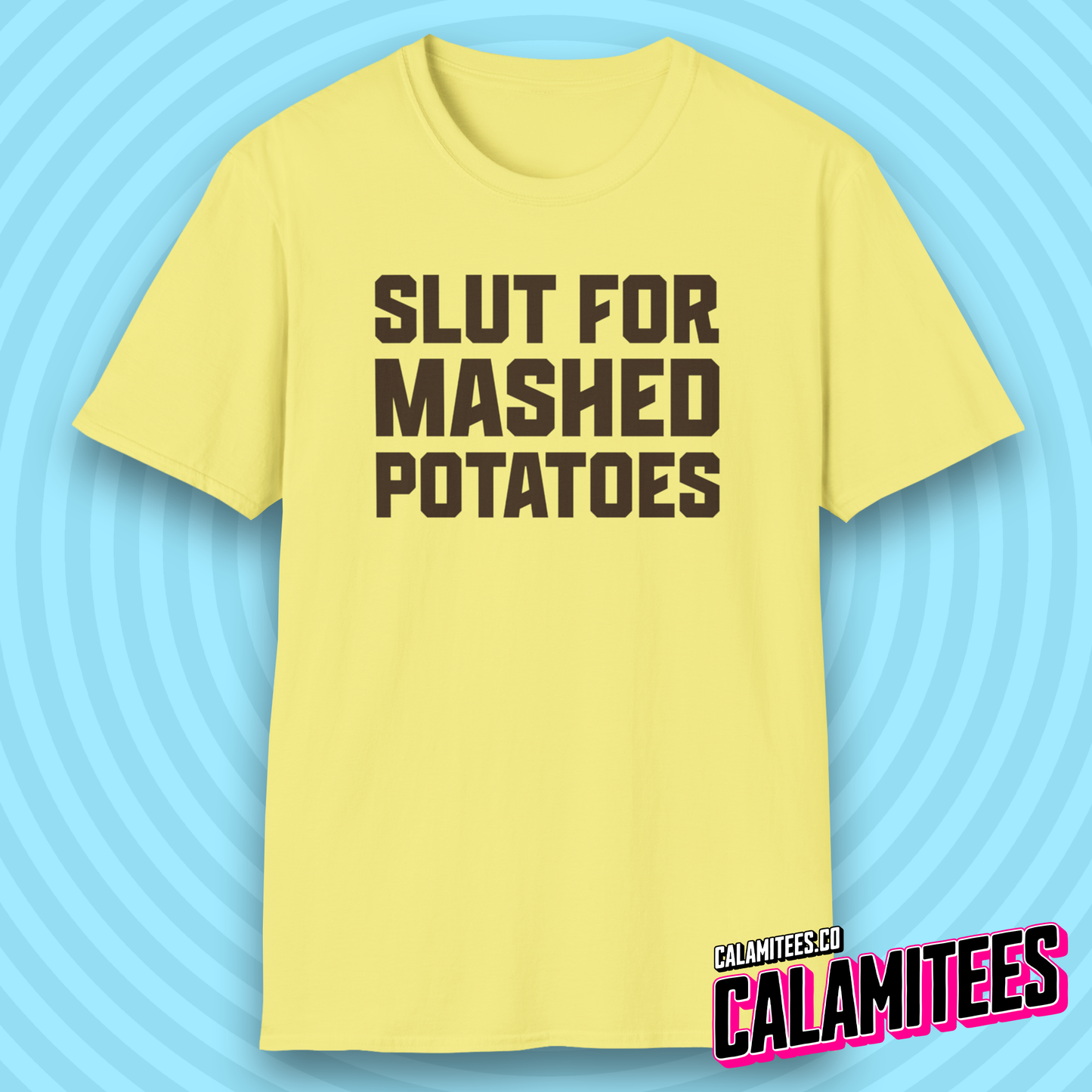 Slut For Mashed Potatoes Food Lover Funny T-Shirt