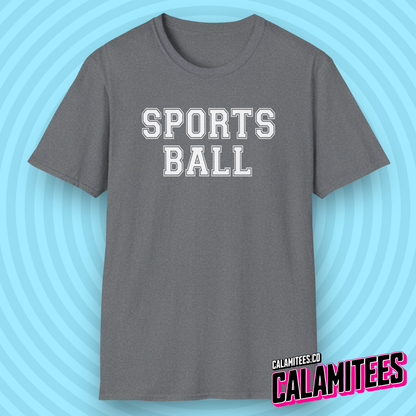 Sports Ball College University Varsity Style Sarcastic Humor T-Shirt